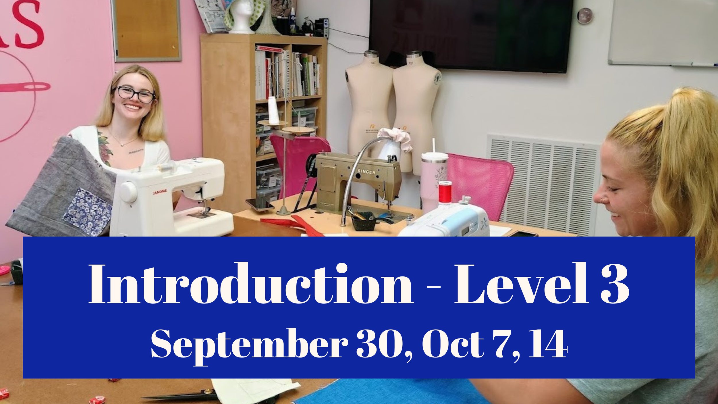 Introduction to Sewing - Level 3