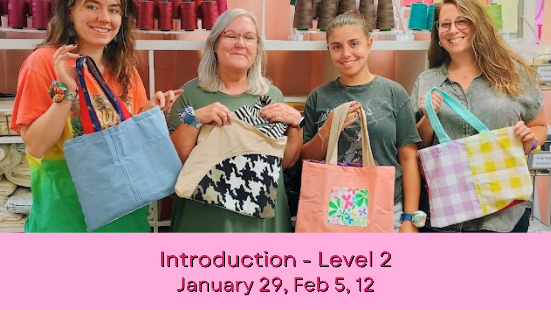 Introduction to Sewing - Level 2 