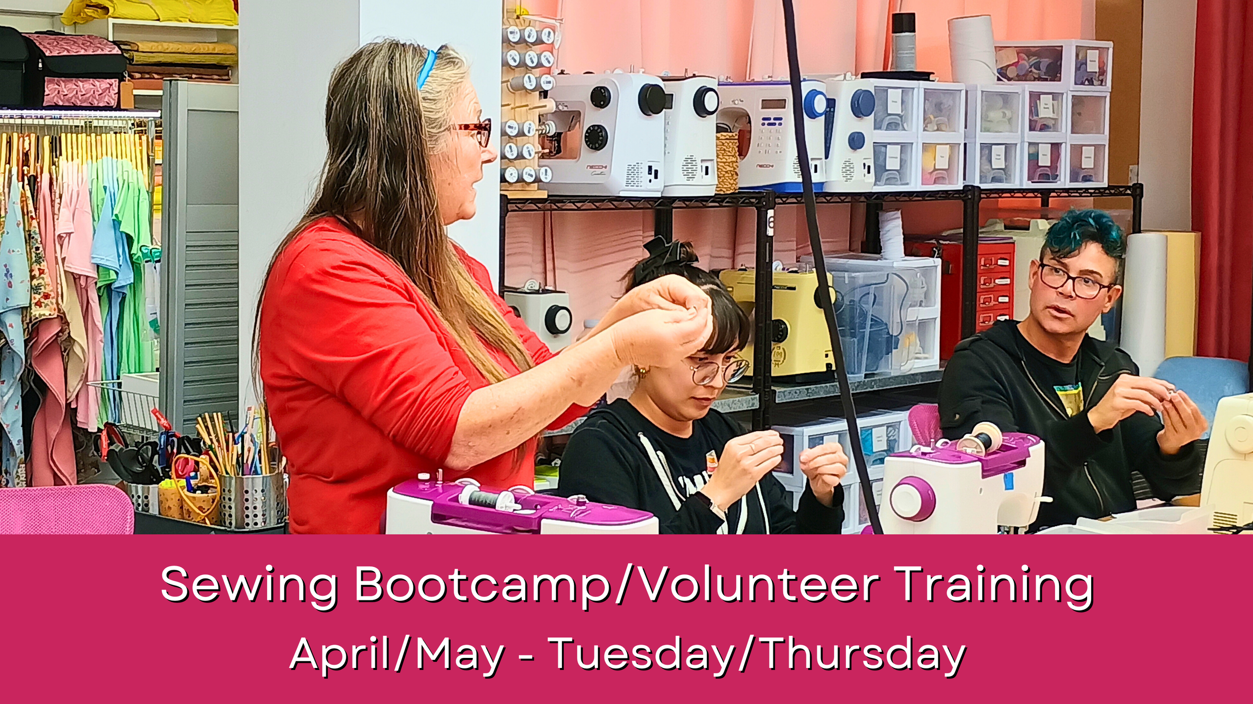 Sewing Bootcamp/Volunteer Training