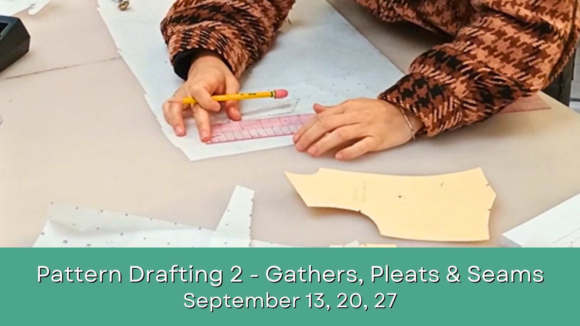 Pattern Drafting 2 - Gathers, Pleats &amp; Seams