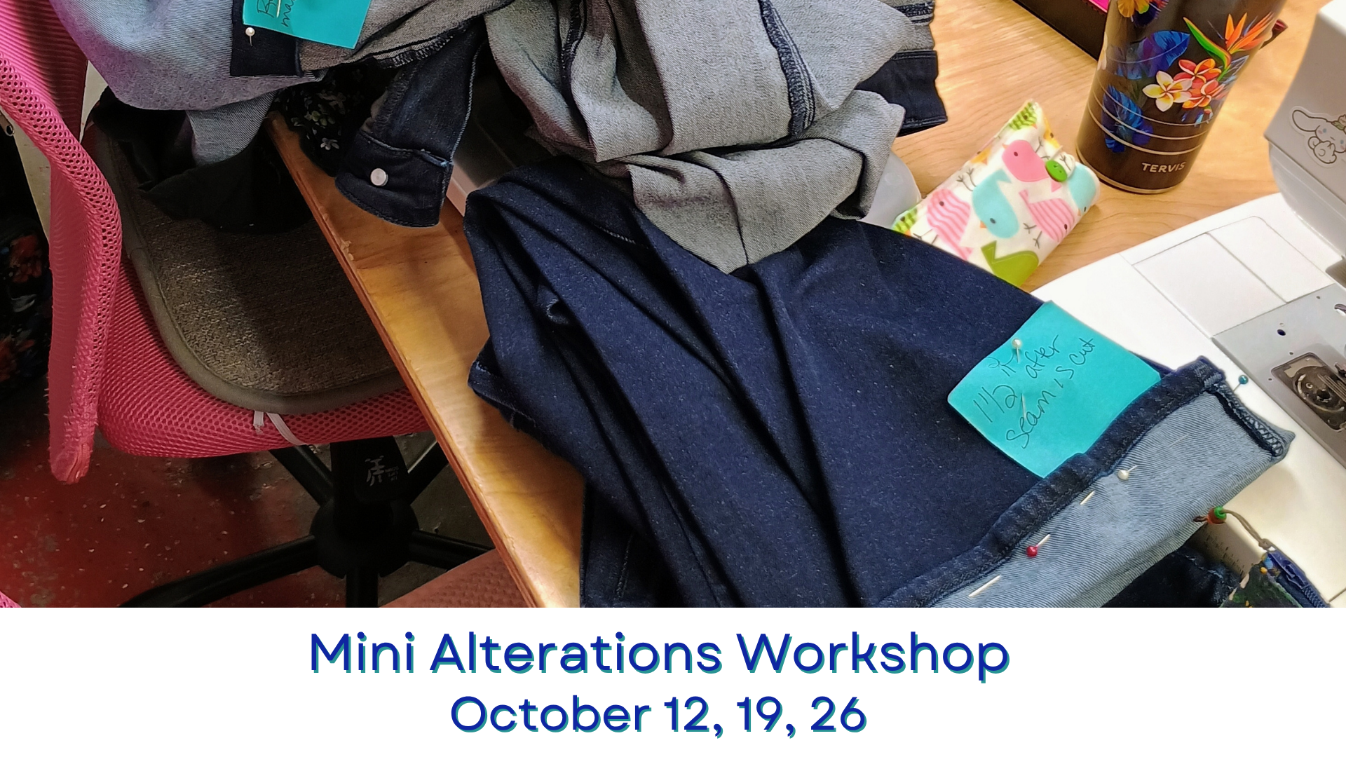 Mini Alterations Workshop