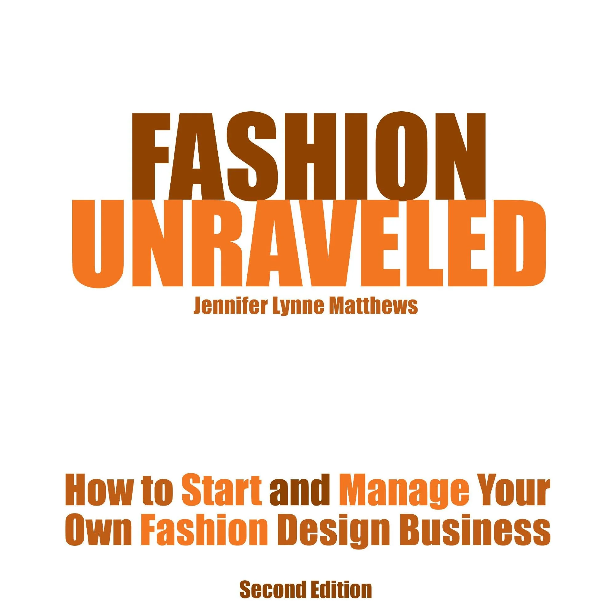 Fashion Unraveled - 2nd Edition