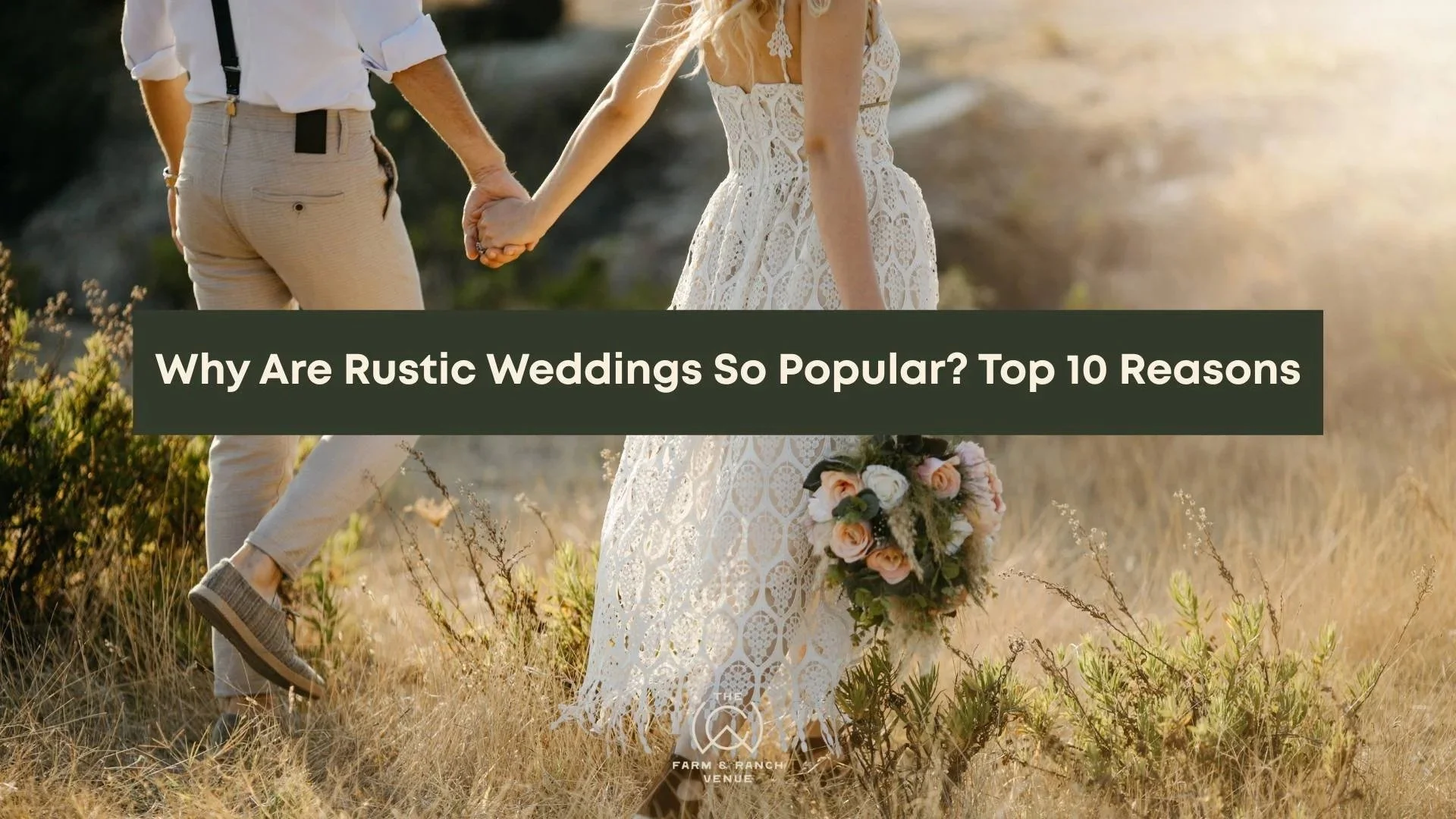 Why Are Rustic Weddings So Popular? Top 10 Reasons