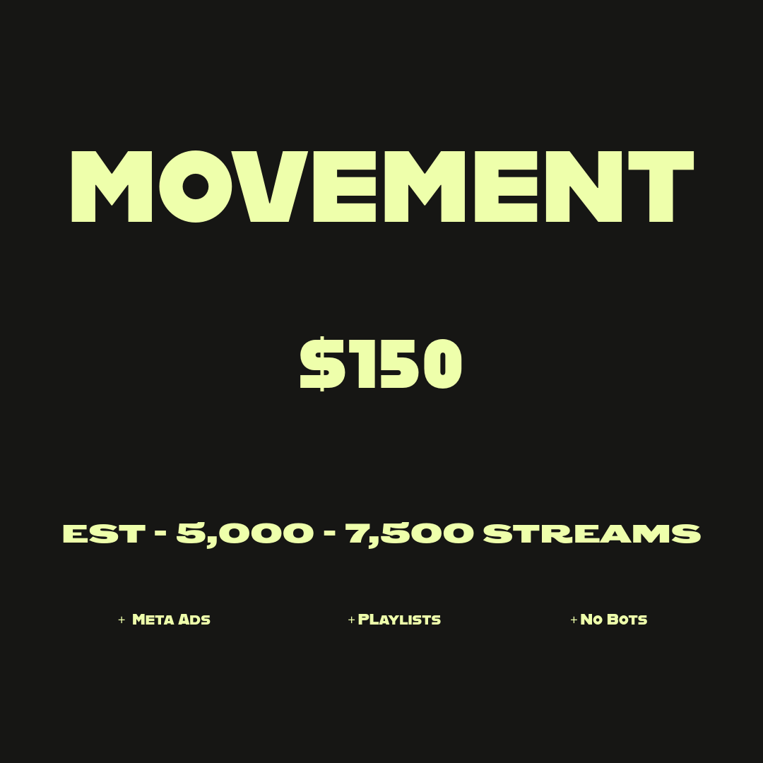 Movement - (est 5,000 - 7,500 streams)