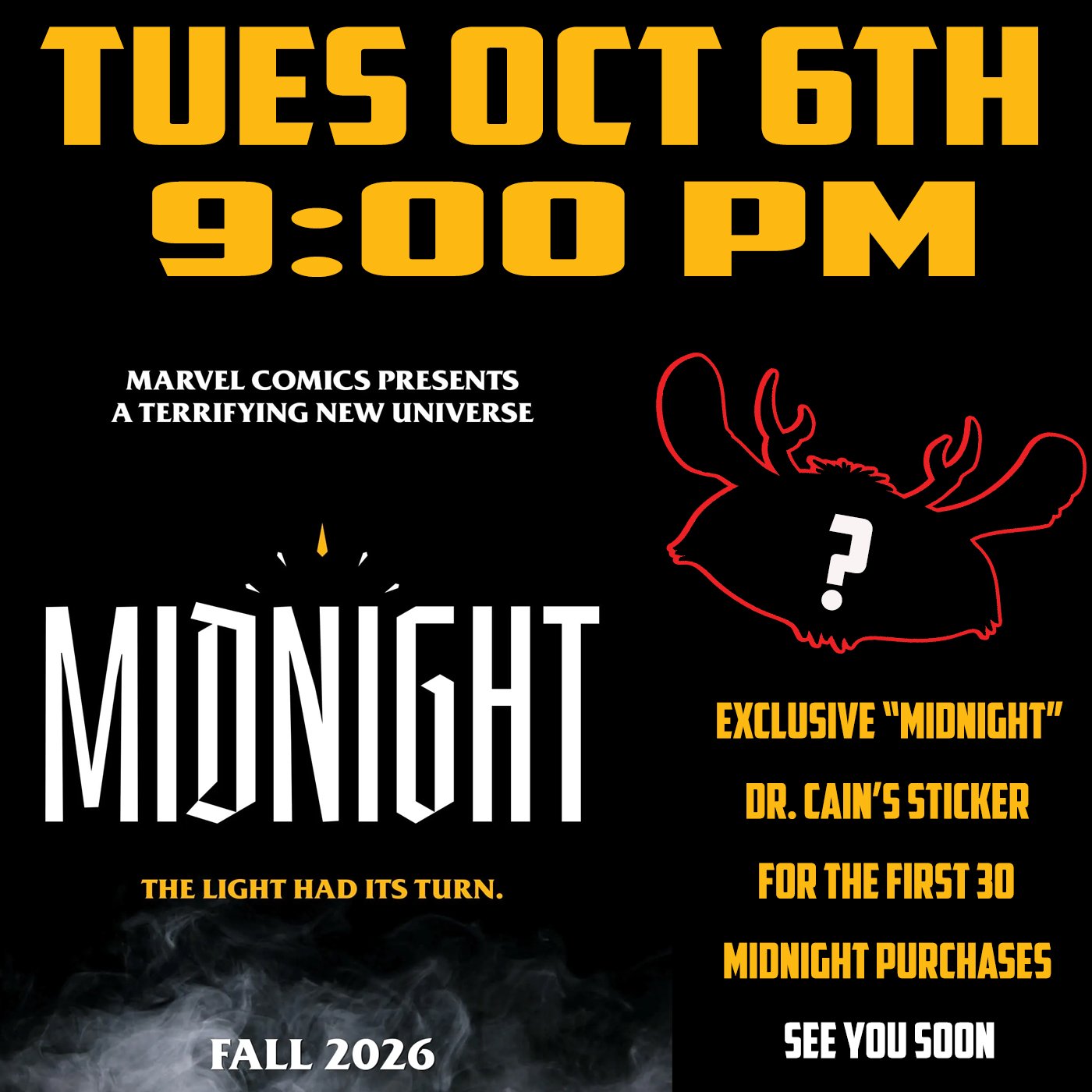 Marvel Midnight at Dr. Cain’s Comics, Tuesday October 6 at 9pm, with an exclusive sticker for the first 30 Midnight purchases.