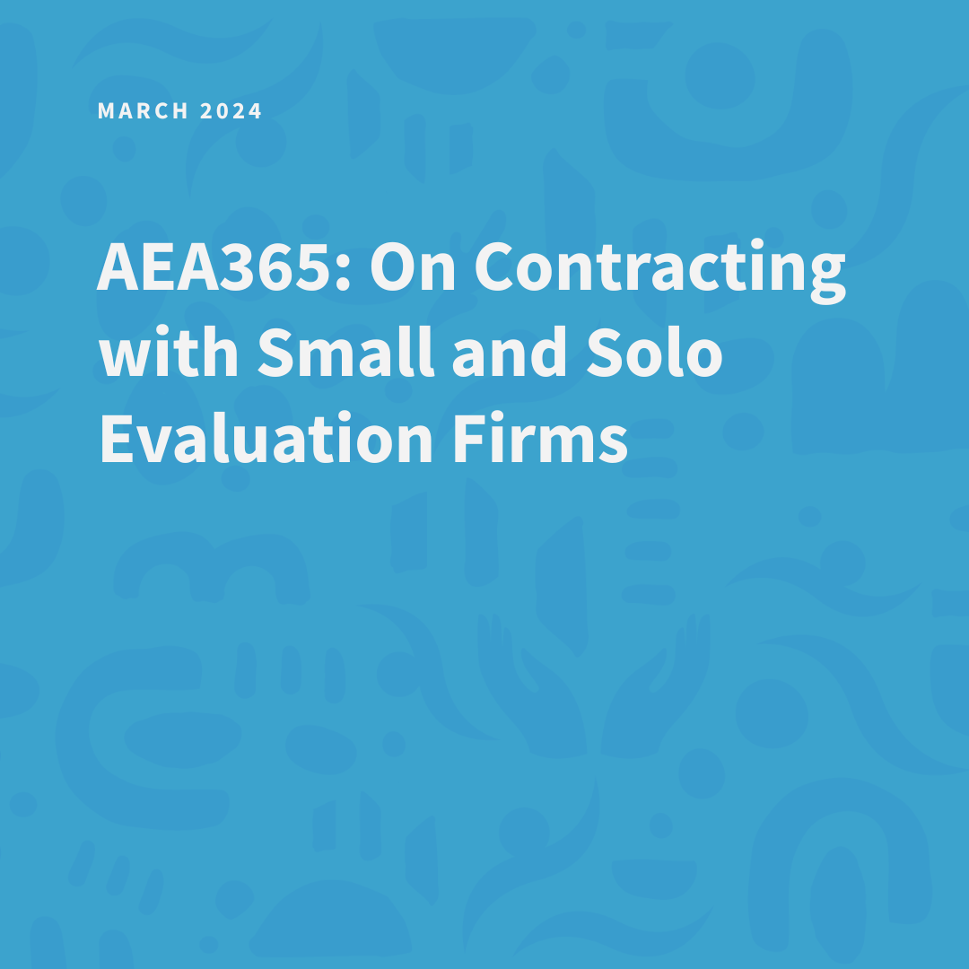 AEA365: On Contracting with Small and Solo Evaluation Firms
