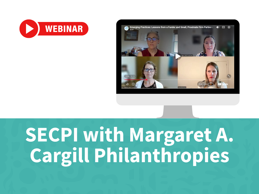 SECPI Webinar with Margaret A. Cargill Philanthropies