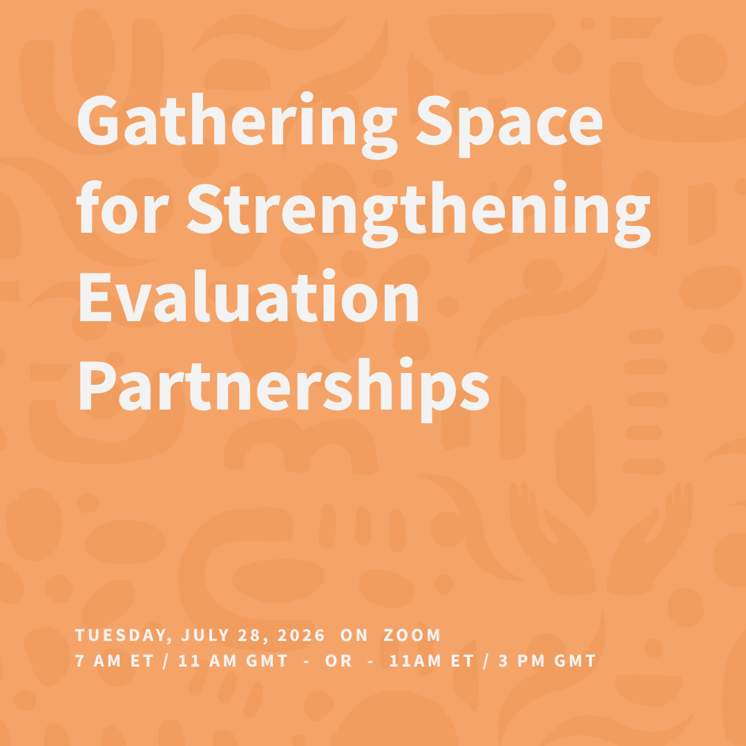 Gathering Space for Strengthening Evaluation Partnerships