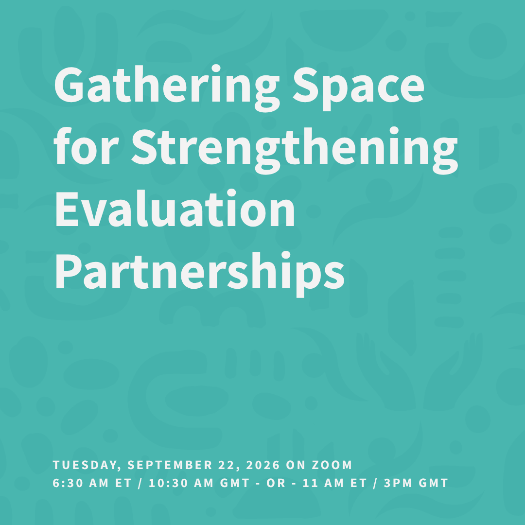 Gathering Space for Strengthening Evaluation Partnerships