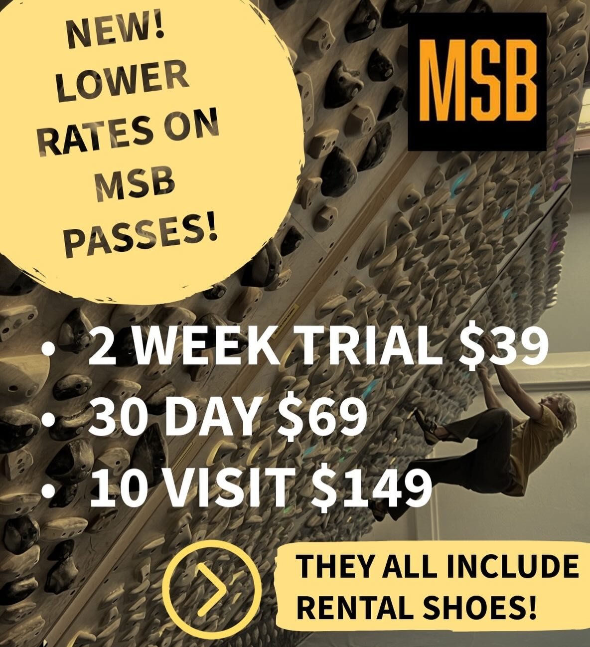 Exciting news! Main Street Boulders now has way lower prices on our 10 Visit Pass, 2 Week trial Pass and 30 Day Pass! 
-all of these passes can be used during open hours (6-9 pm, Tues-Thurs). 
-all of these passes include shoe rentals.
-Also, the 30 