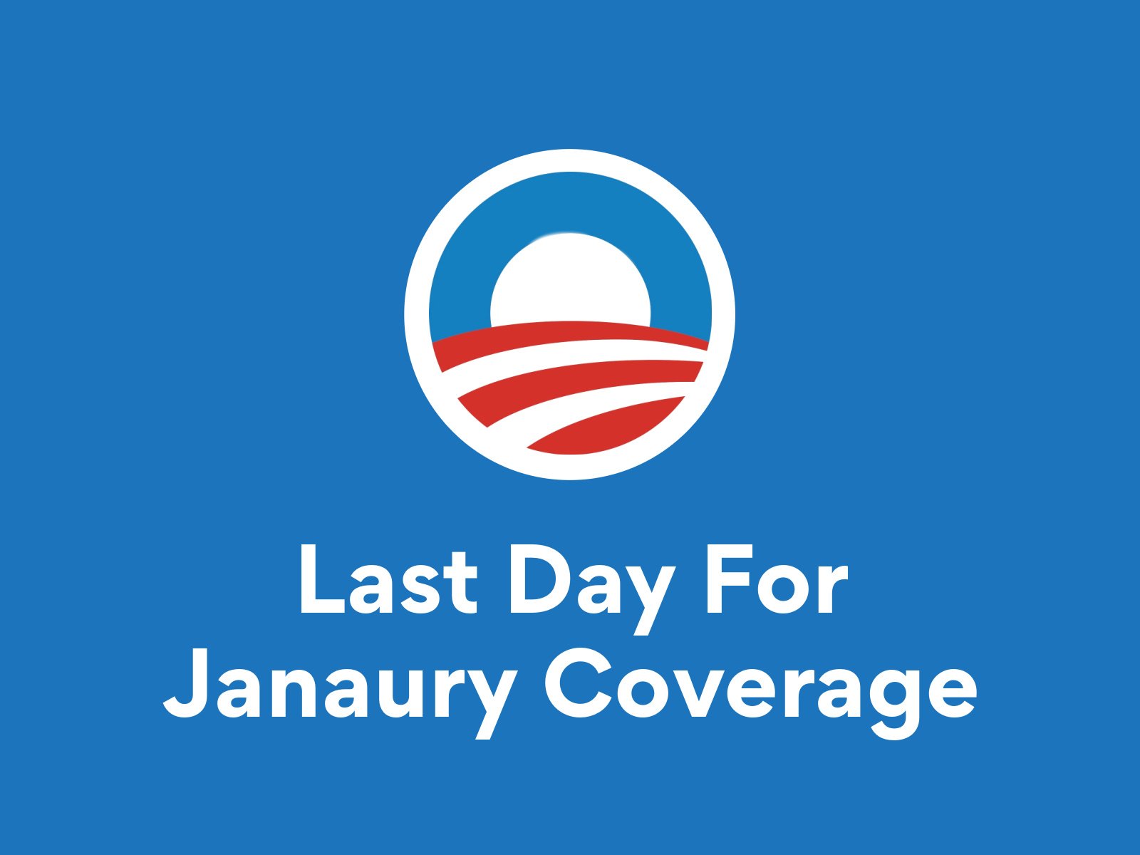 Last Day to Apply for Coverage Starting January 2024