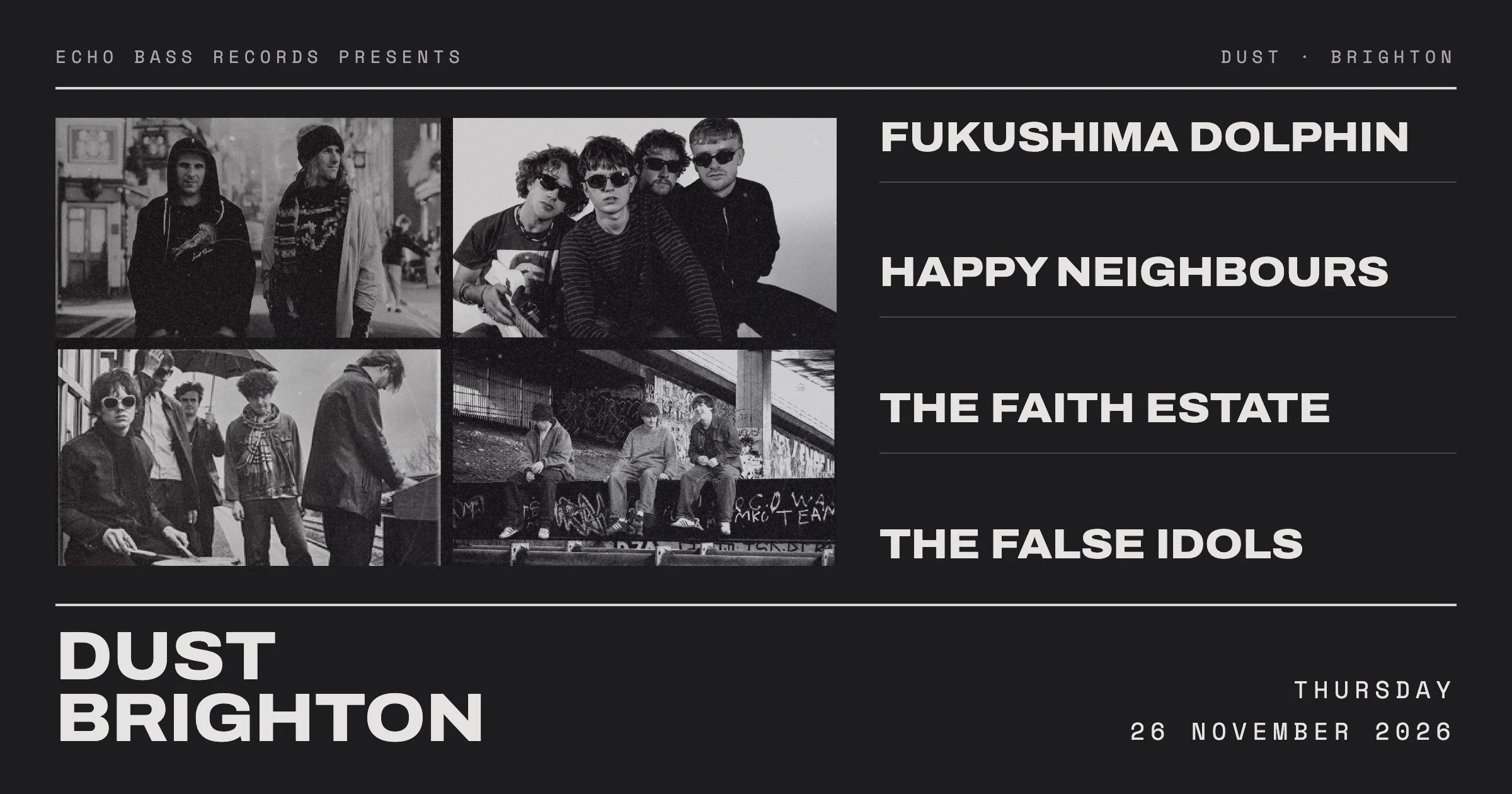 Fukushima Dolphin / Happy Neighbours / The Faith Estate / The False Idols