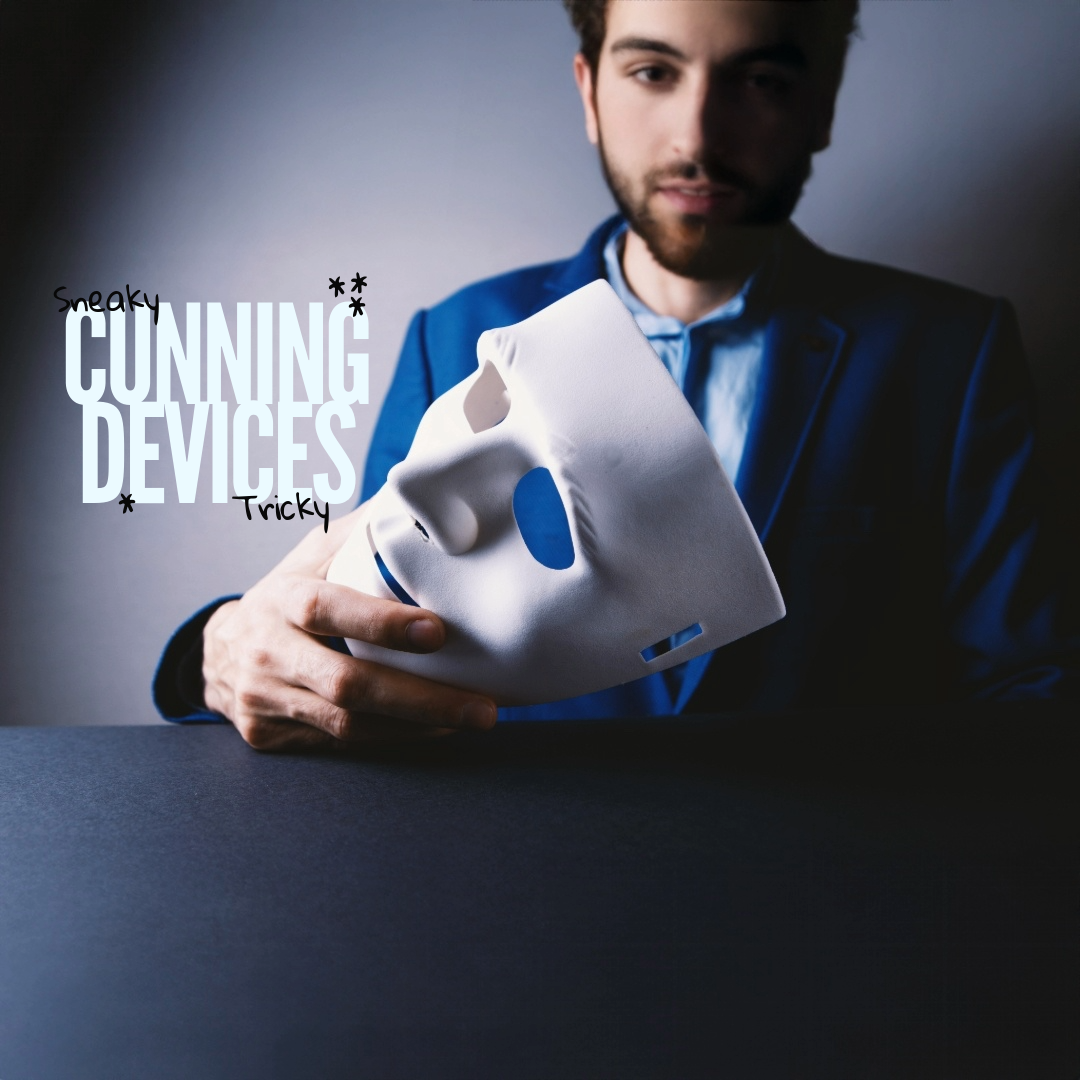 Cunning Devices