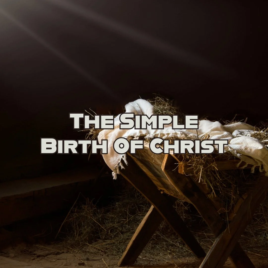 The Simple Birth Of Christ 