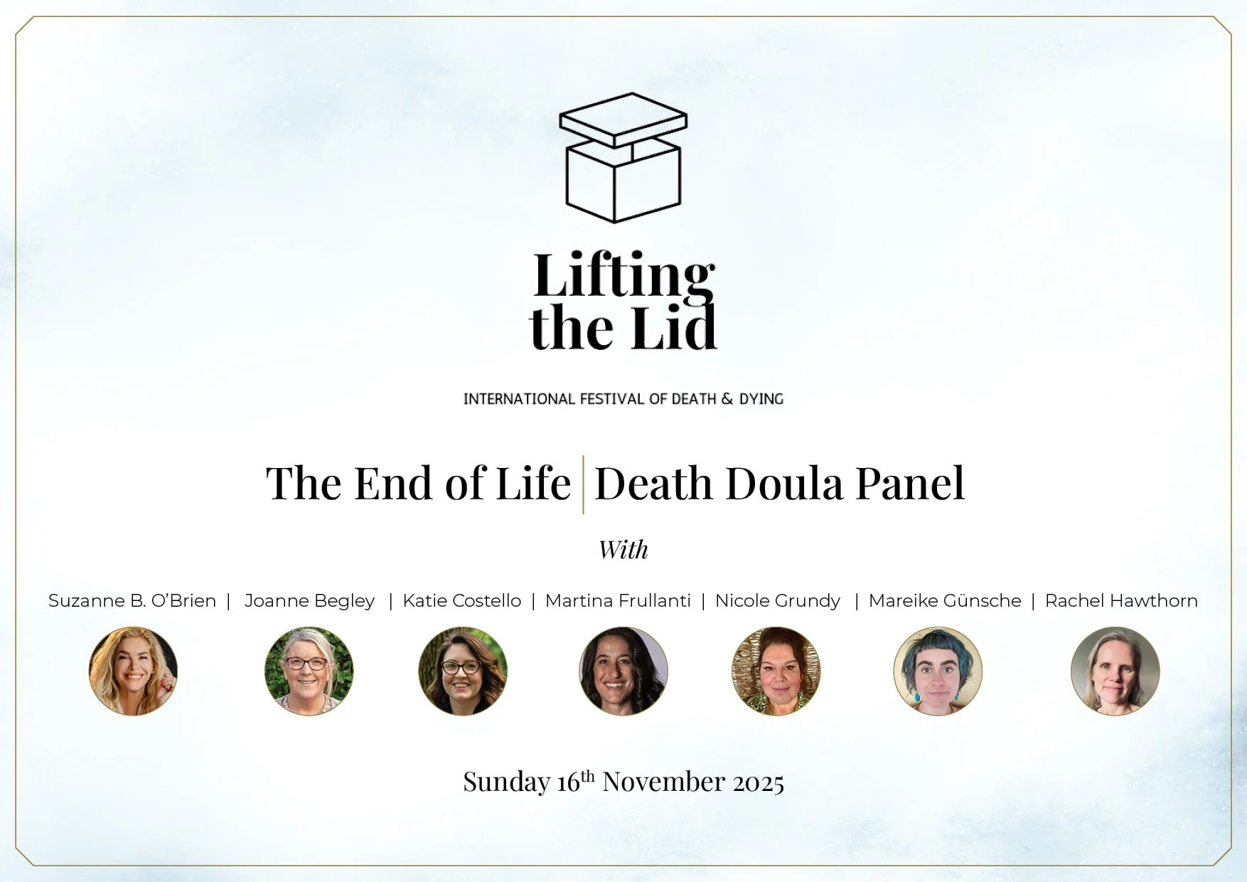 A promotional poster for the event "Lifting the Lid" at the International Festival of Death & Dying, featuring a panel titled "The End of Life Death Doula Panel" with photos of the panelists and the date Sunday, November 16, 2025.