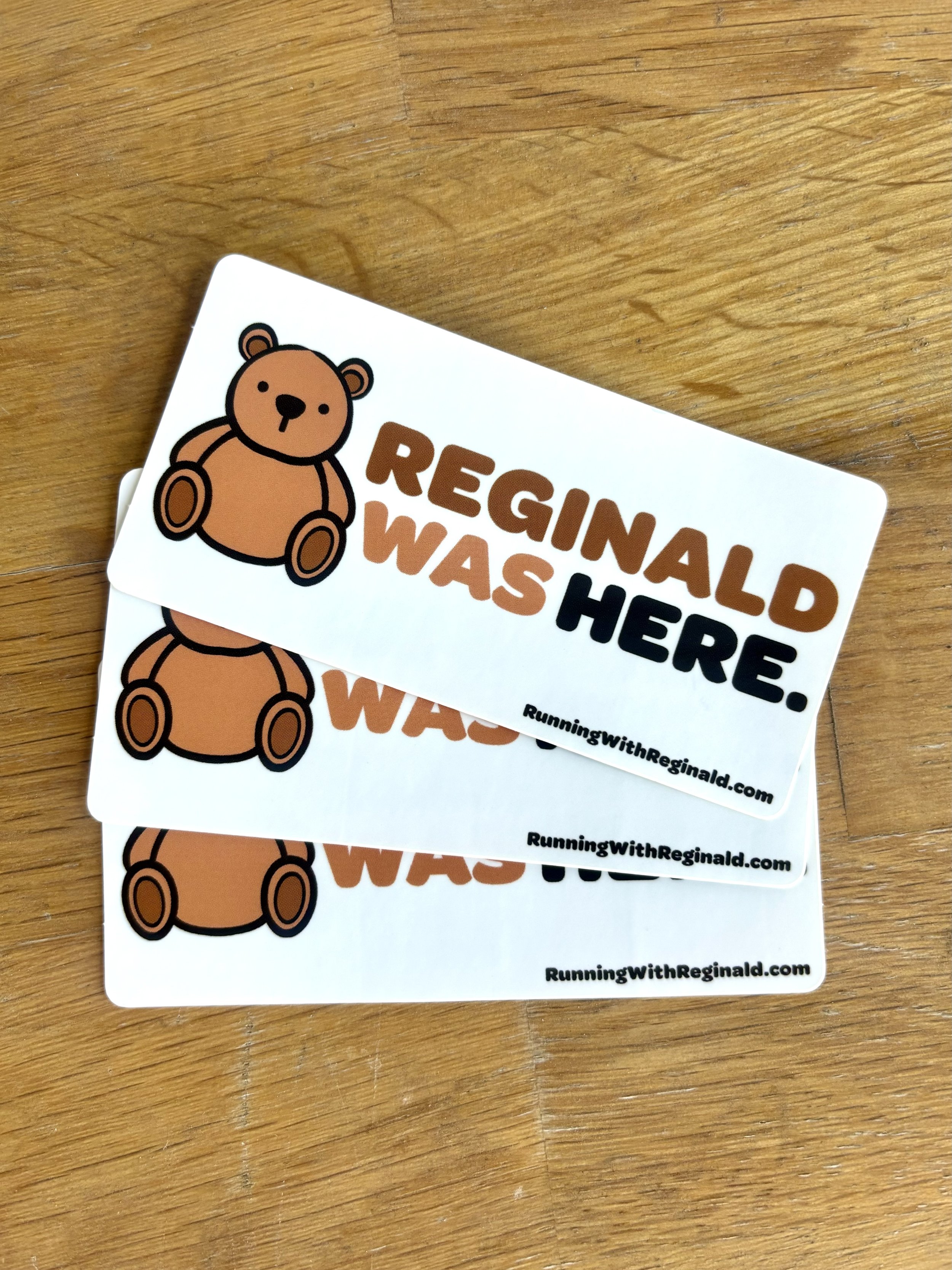 Reginald Was Here - 2x4" Sticker