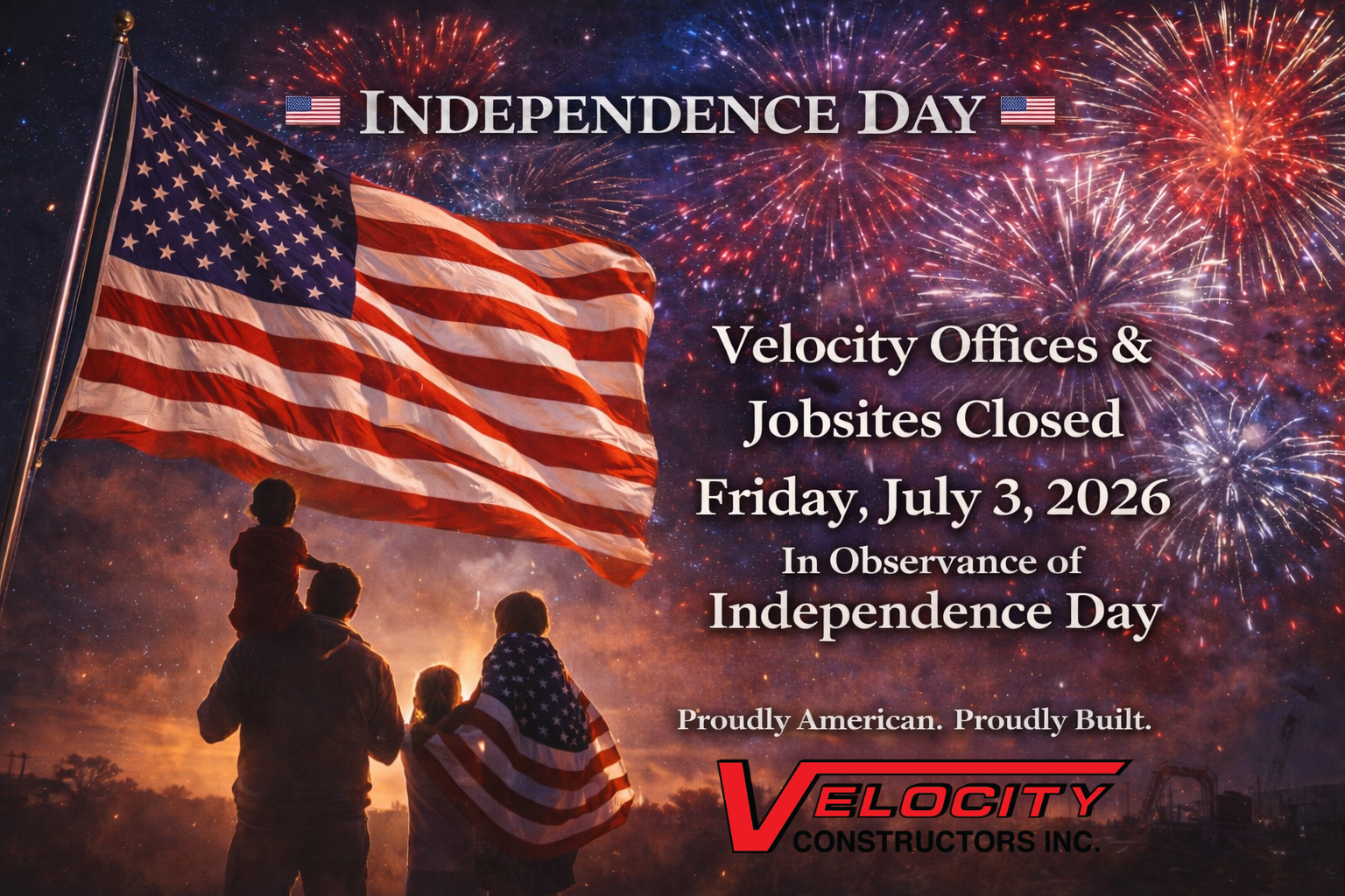 Independence Day - Velocity Offices &amp; Jobsites Closed