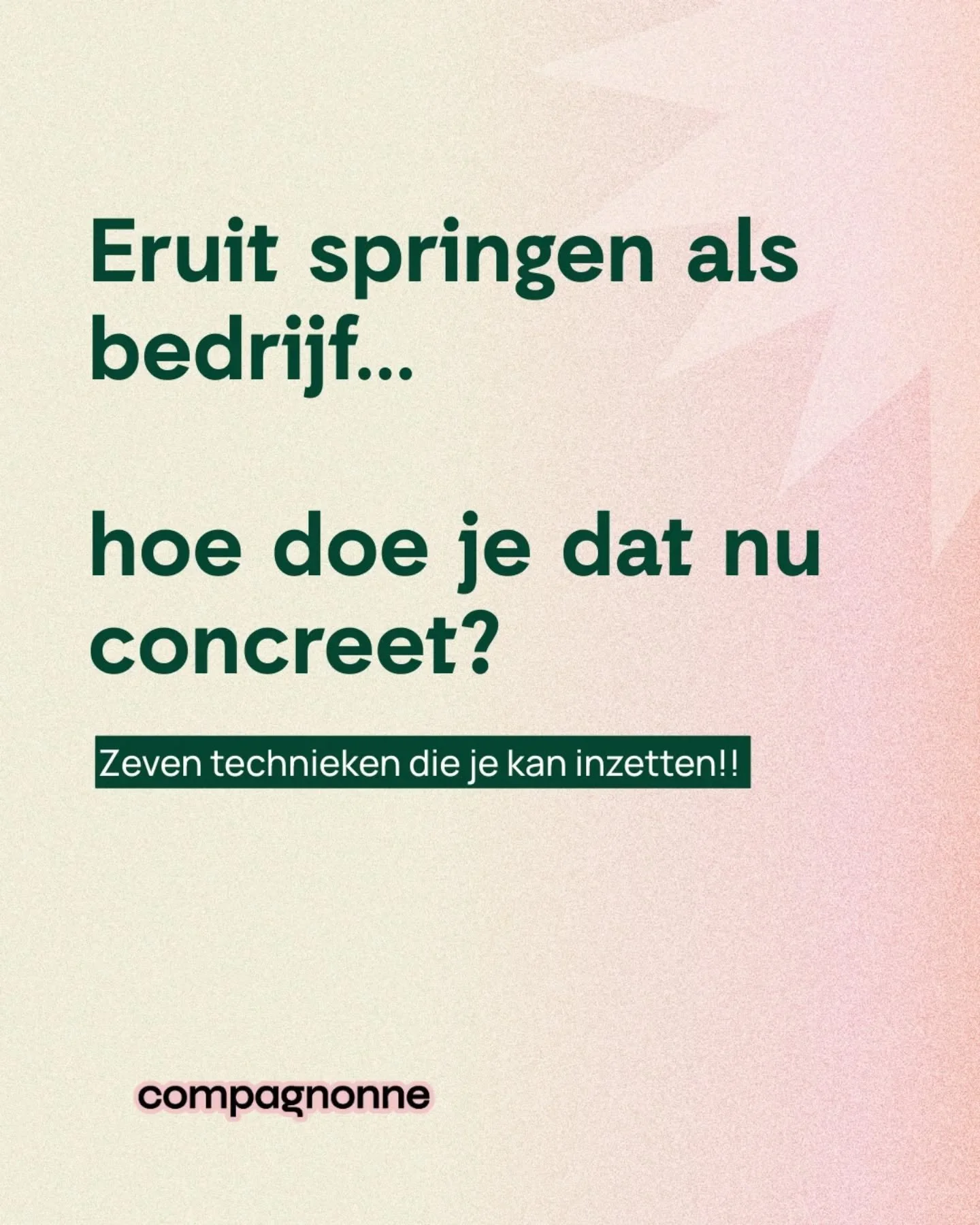 IK WIL ERUIT SPRINGEN!

En gelijk hebt ge!

Hier zijn zeven manieren waarop ondernemingen kunnen opvallen in een drukbezette markt! 🔥

Wil jij dat ook voor je bedrijf?

Dan hebben wij &eacute;&eacute;n tip:

👉 maak je vrij op vrijdag 20 maart

👉 v