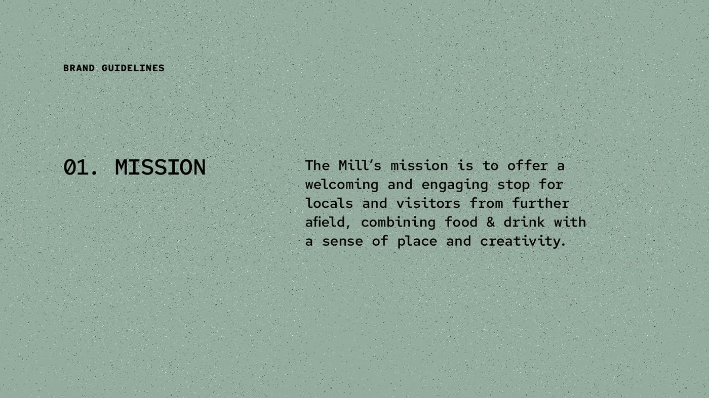 The Mill, Mission Statement