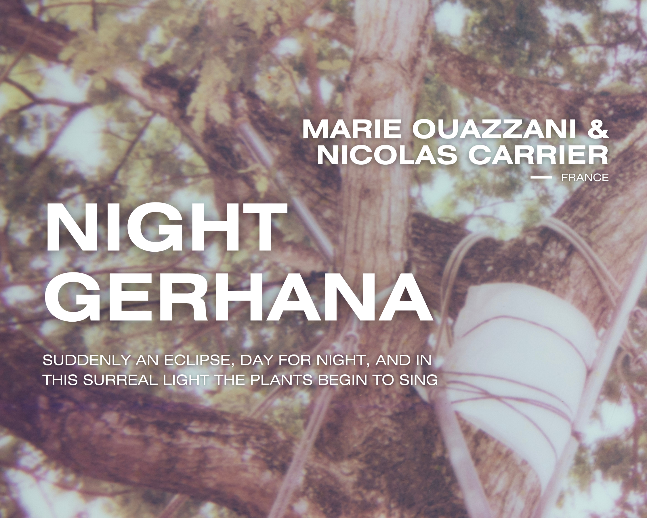 (COMING SOON) Marie Ouazzani & Nicolas Carrier: Night Gerhana