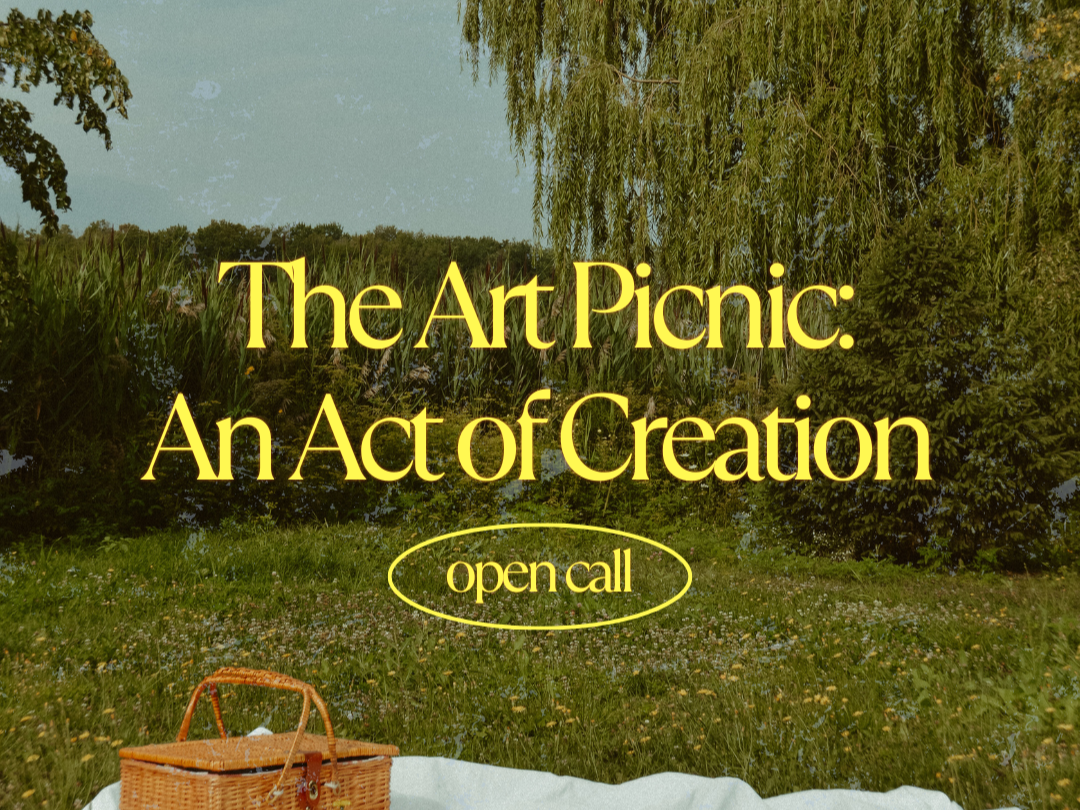 (OPEN CALL) The Art Picnic: An Act of Creation
