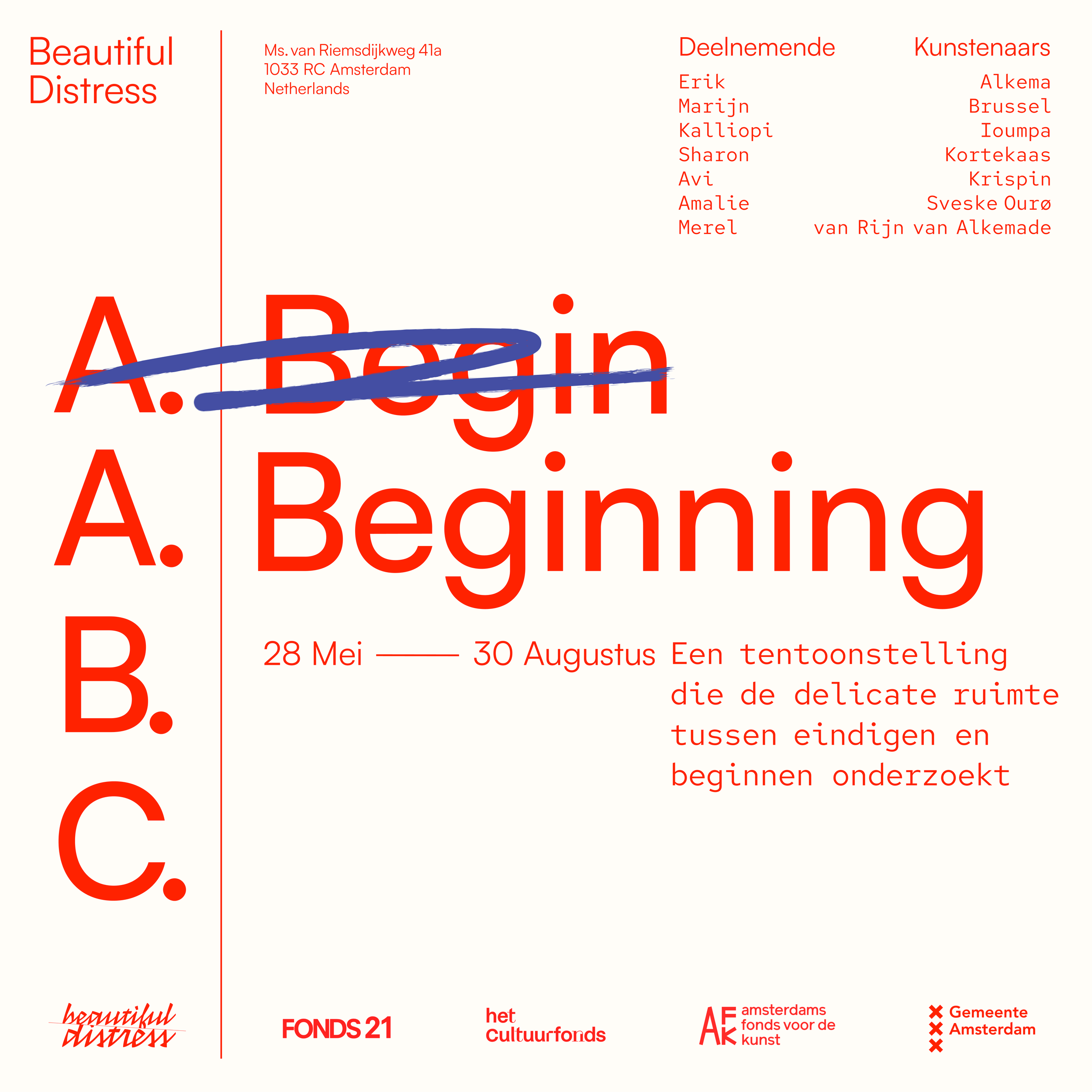 A. Beginning - opening tentoonstelling