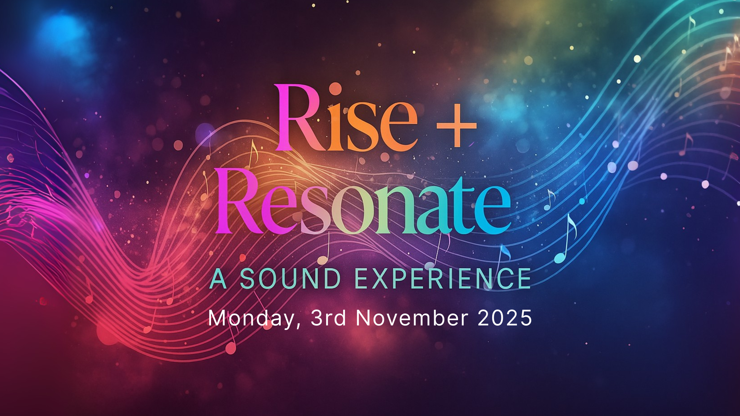 Rise + Resonate - A Sound Experience