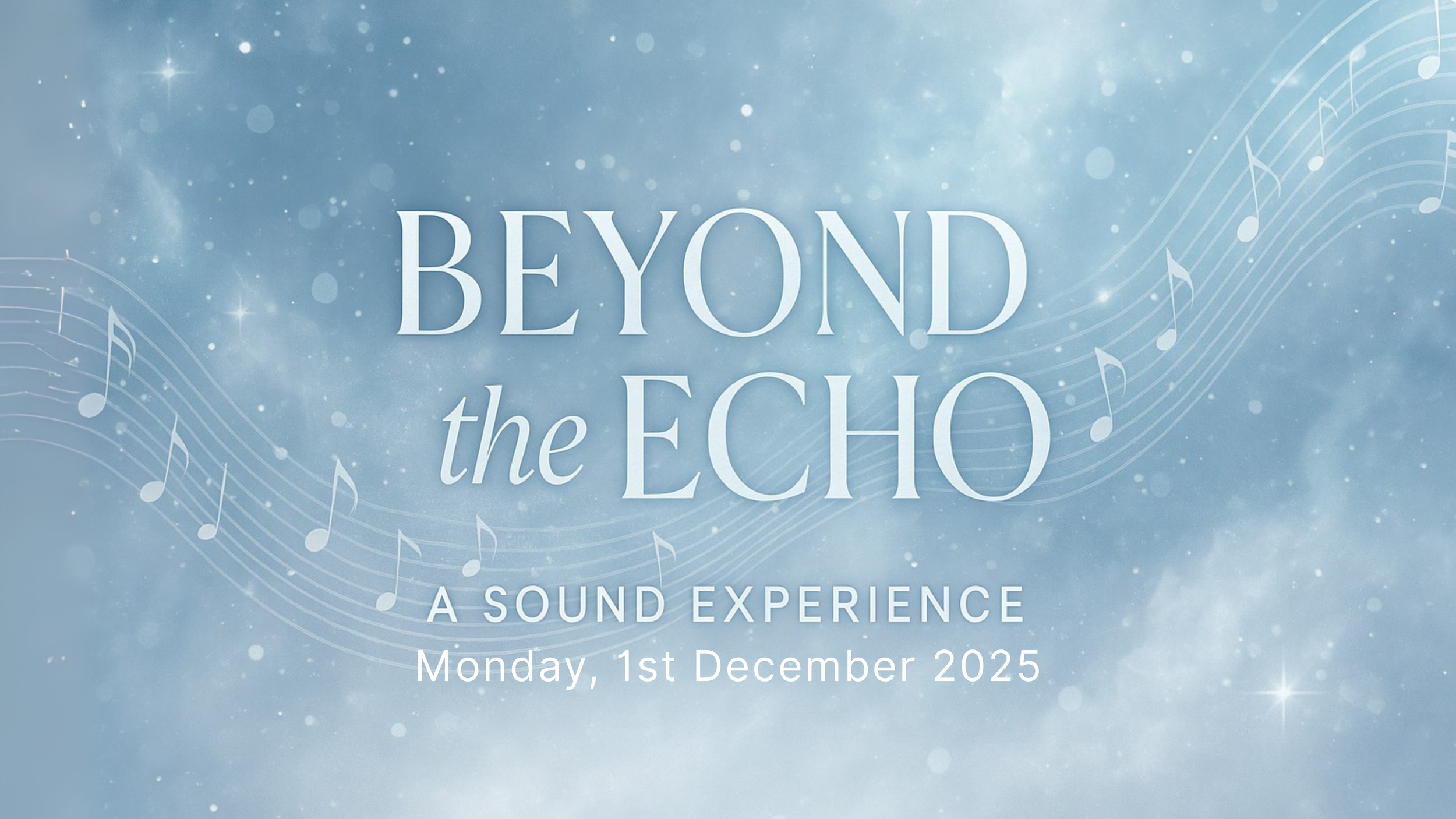 Beyond the Echo — A Sound Experience