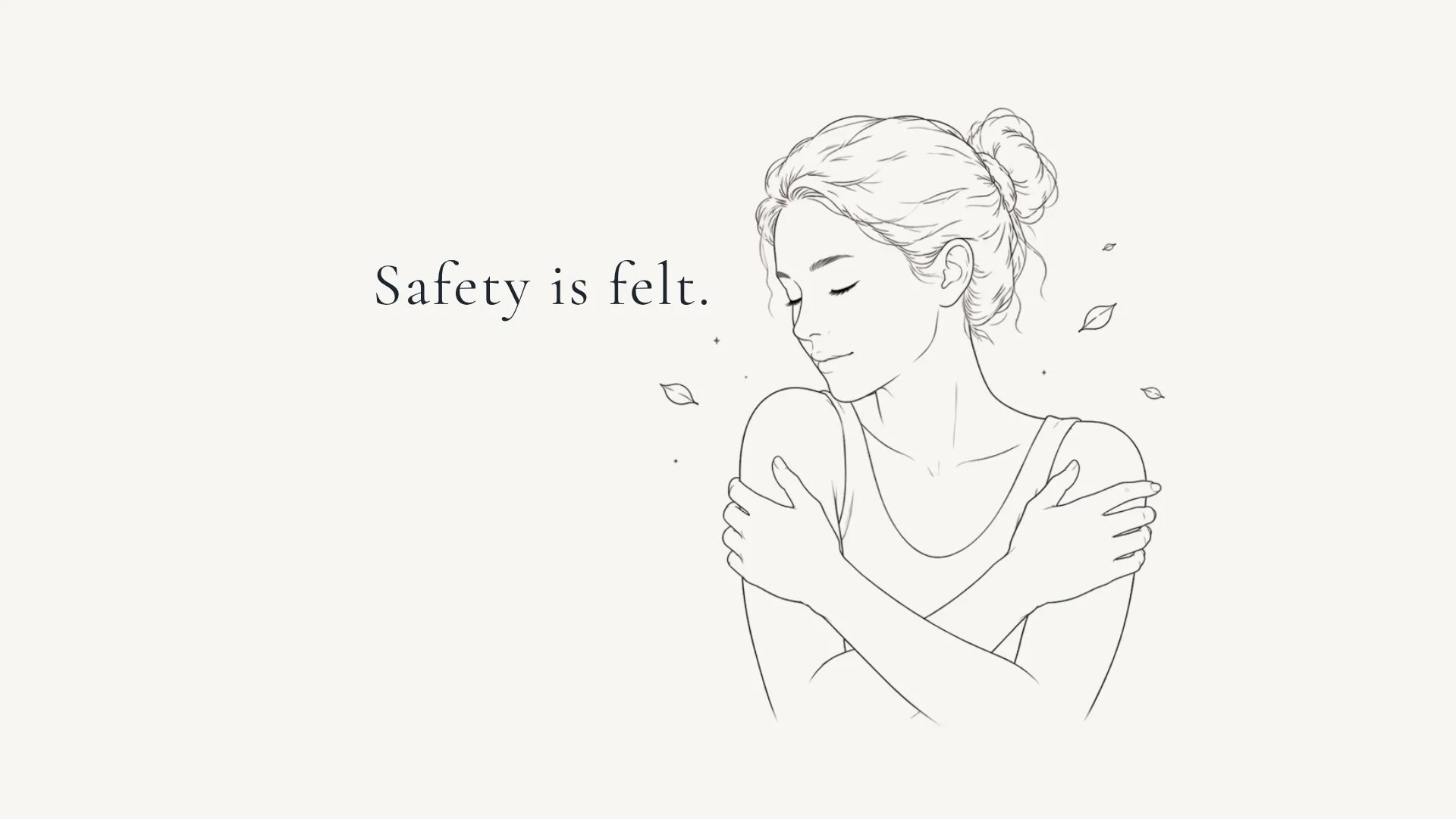 Safety isn't something we think our way into.