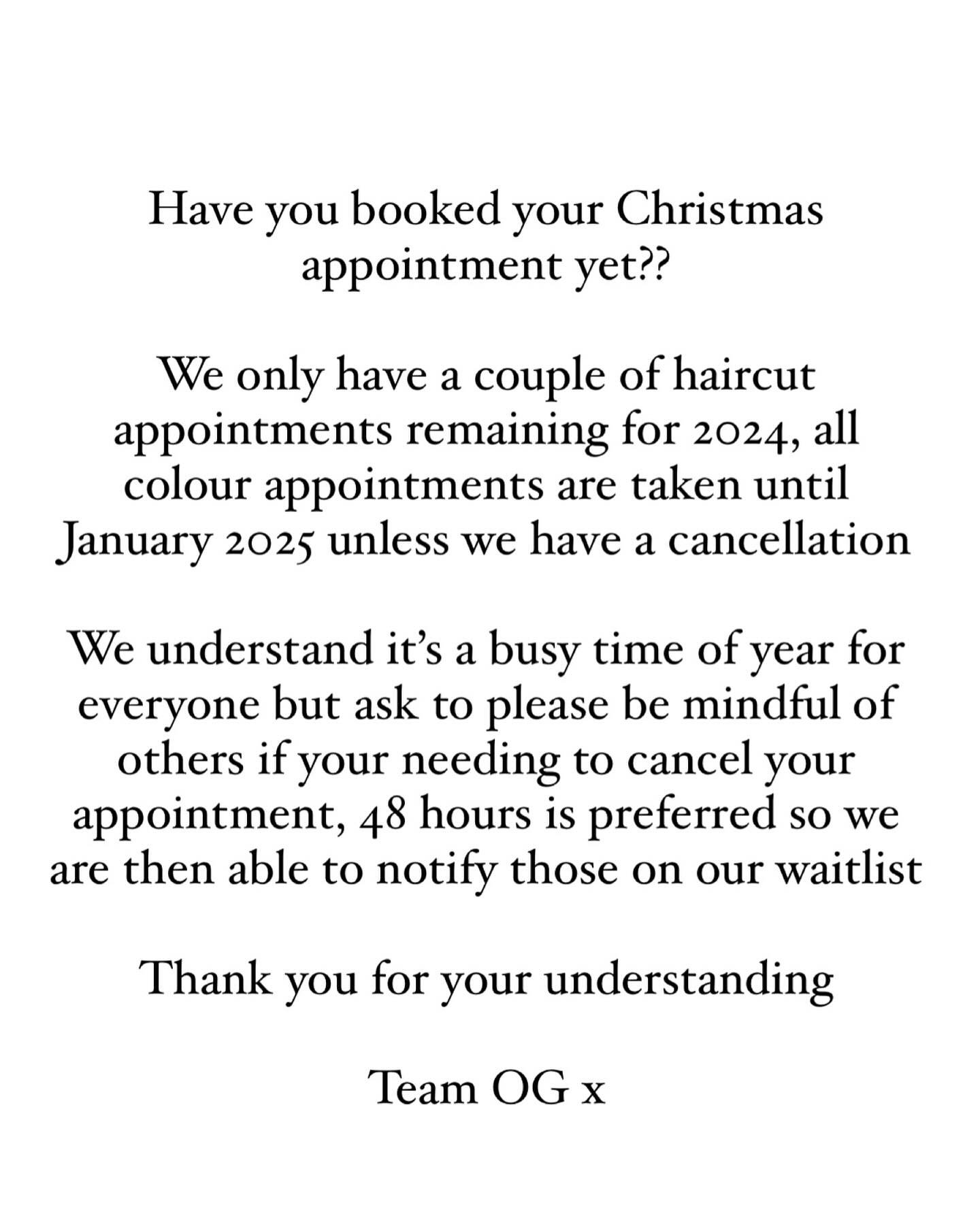 Please be mindful of others if your needing to cancel your appointment, it&rsquo;s a busy time of year for everyone and we appreciate the notice 🫶🏻