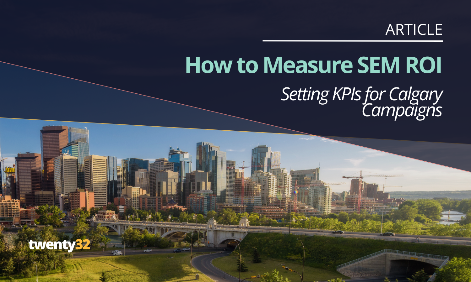 How to Measure SEM ROI for Canadian Businesses: A City-by-City Guide to Setting KPIs That Drive Growth