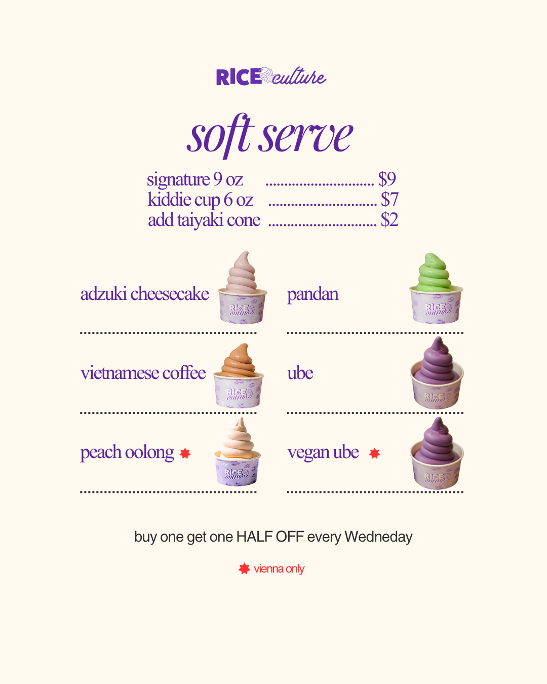 Ice cream menu with flavors: adzuki cheesecake, pandan, Vietnamese coffee, ube, peach oolong, and vegan ube; prices range from $7 to $9, with options for signature or kiddie cup, and add taiyaki cone for $2. Pictures of ice cream cups accompany each flavor.
