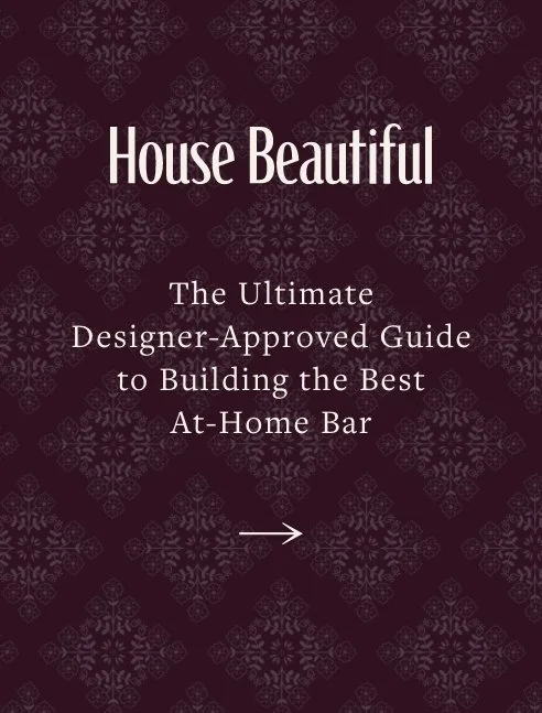 The Ultimate Designer-Approved Guide to Building the Best At-Home Bar