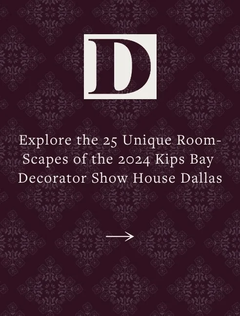 Explore the 25 Unique Room-Scapes of the 2024 Kips Bay Decorator Show House Dallas