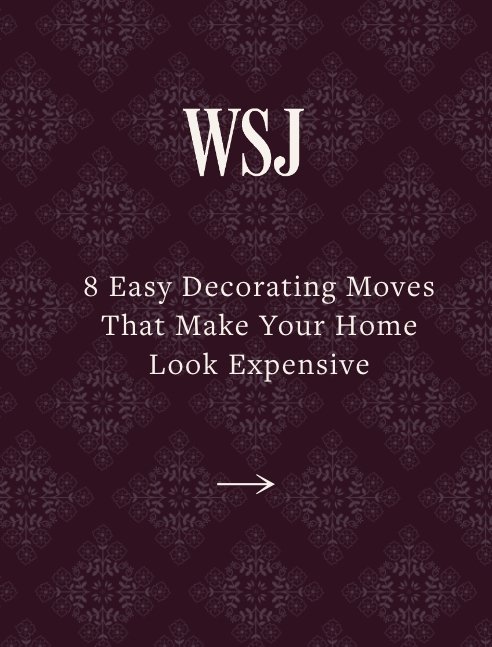 8 Easy Decorating Moves That Make Your Home Look Expensive