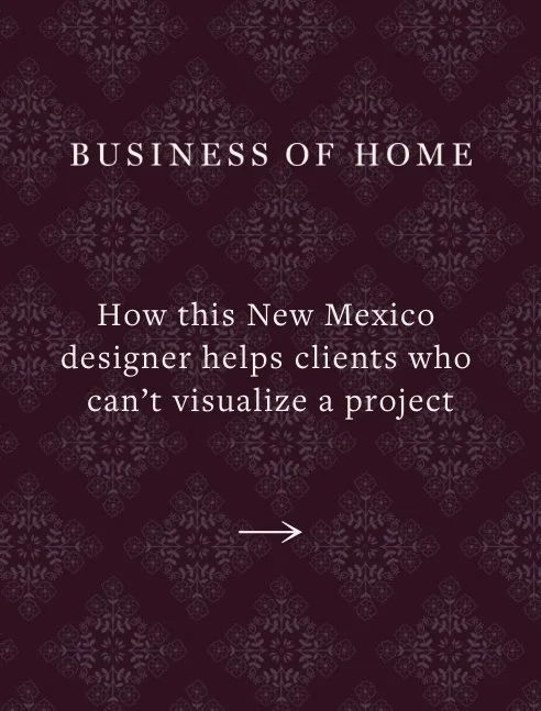 How this New Mexico designer helps clients who can’t visualize a project