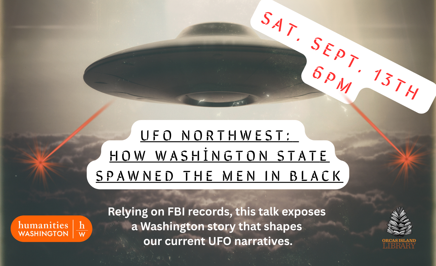 UFO Northwest: How Washington State Spawned the Men In Black