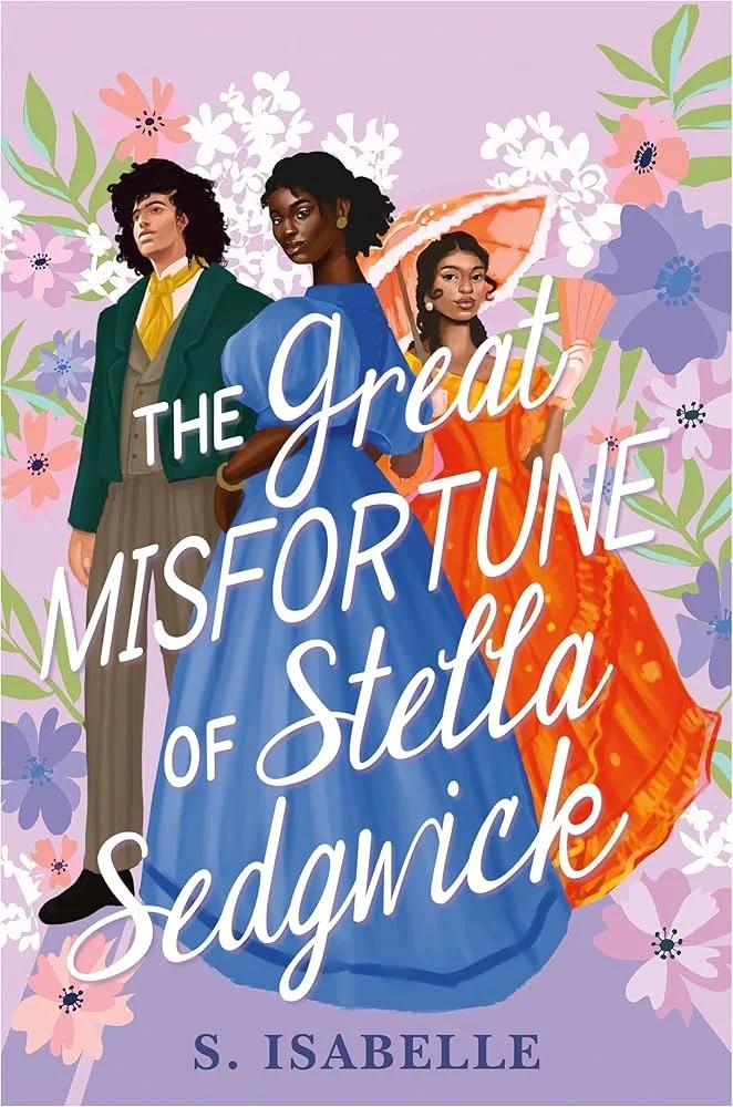 Book Cover "The Great Misfortune of Stella Sedgwick" by S. Isabelle