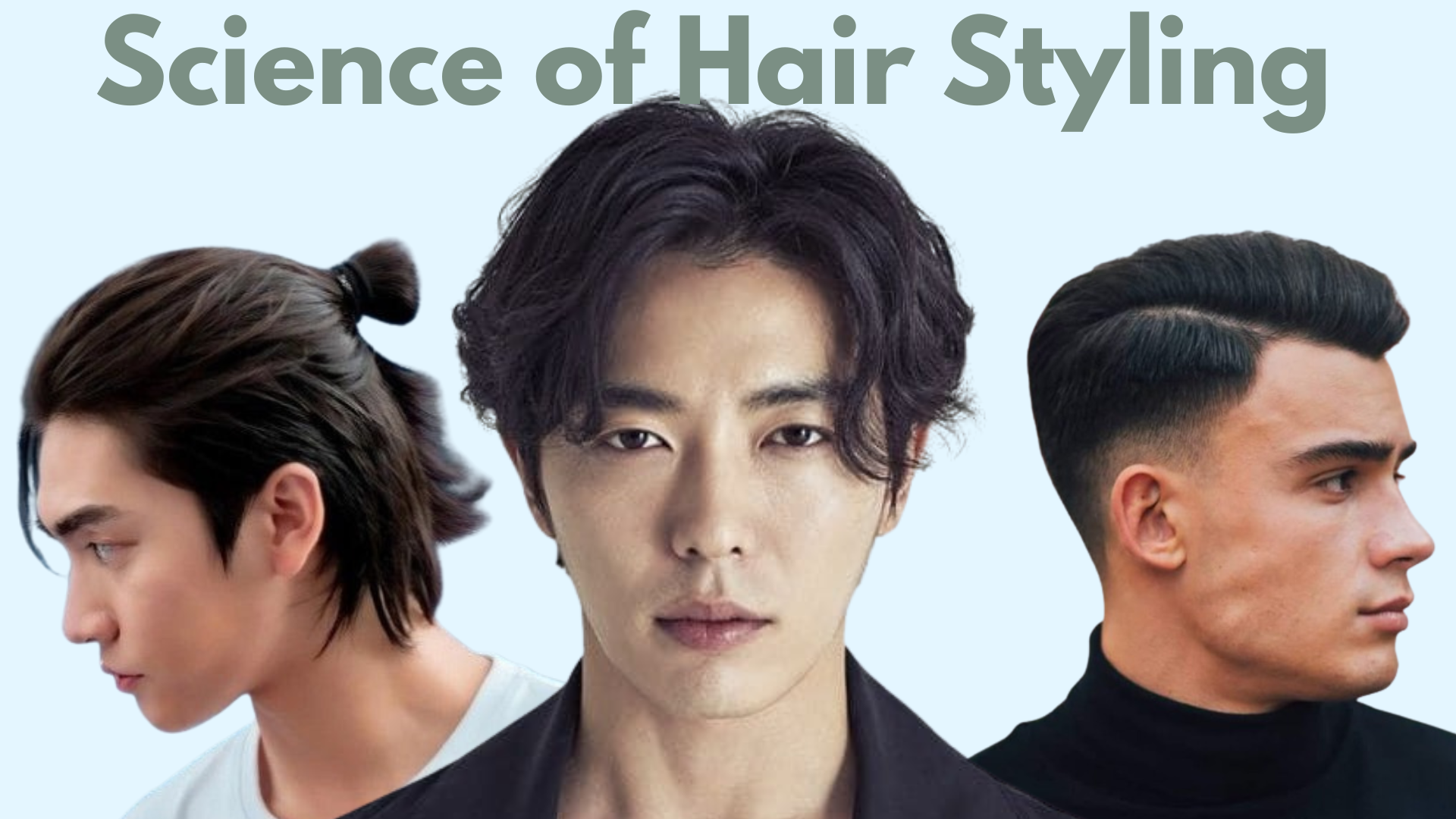 The Indispensable Science of Hair Styling for Asian Men
