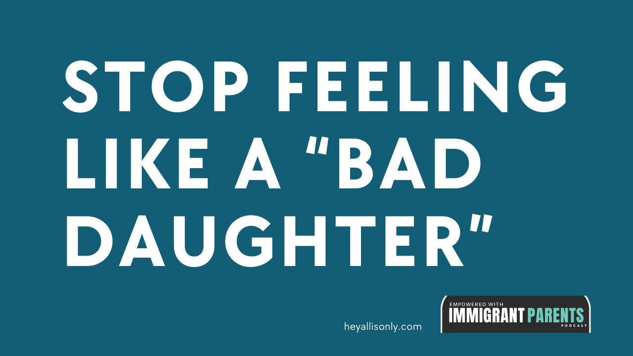 You Feel Like a “Bad Daughter” Even When You’re Doing So Much