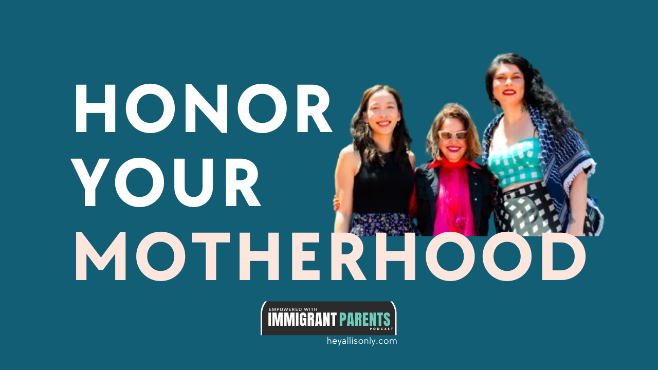 Honoring Your Motherhood, Healing Generational Patterns