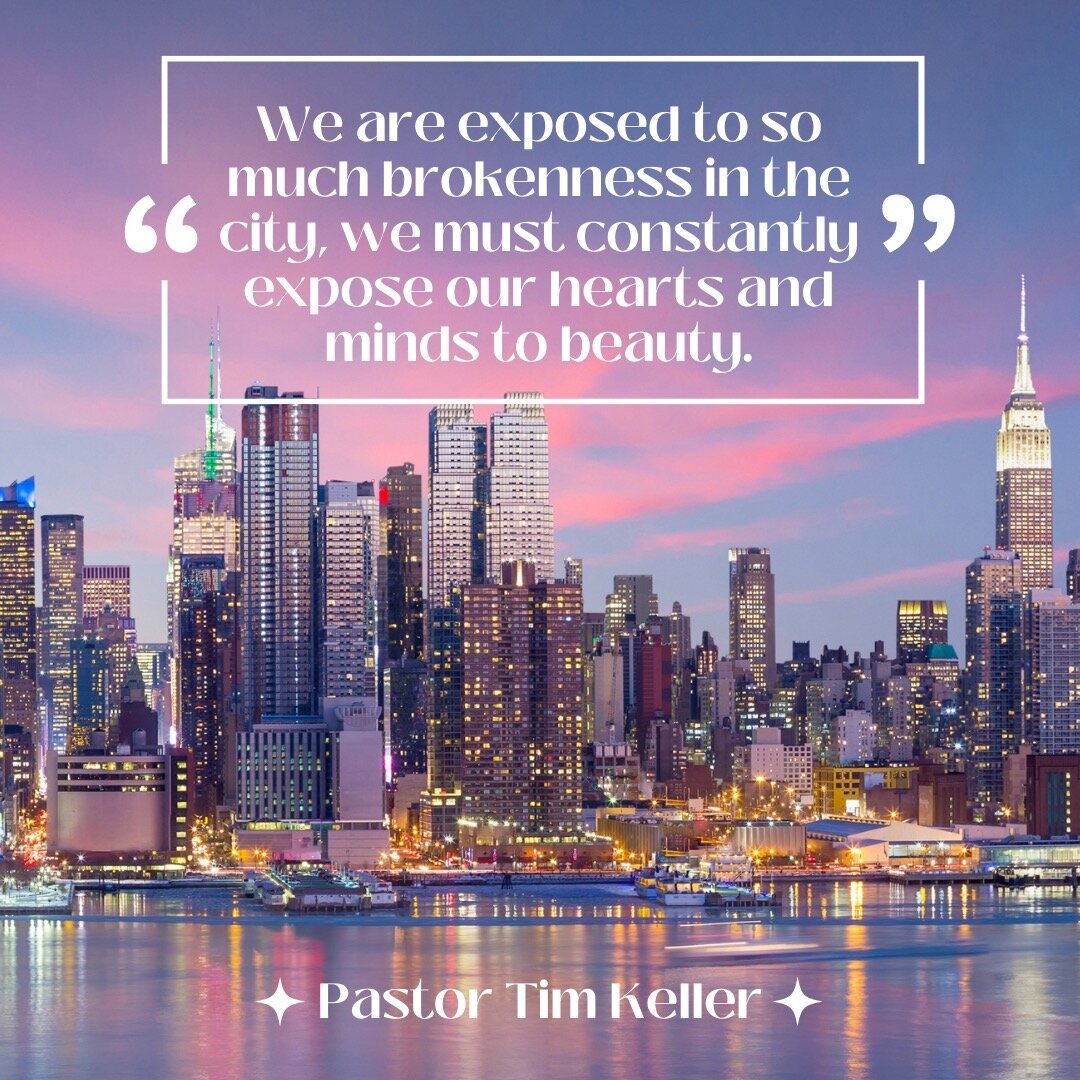 #design #timkeller #quotes #city #newyorkcity #beauty #Jesus