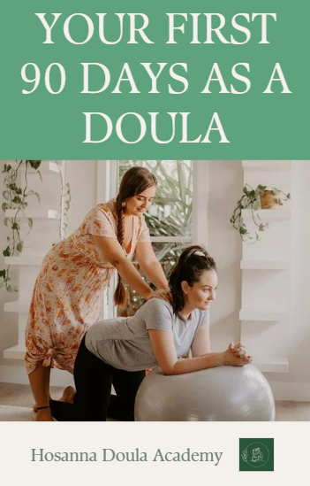 Your First 90 Days as a Doula | Downloadable Post-Certification Checklist