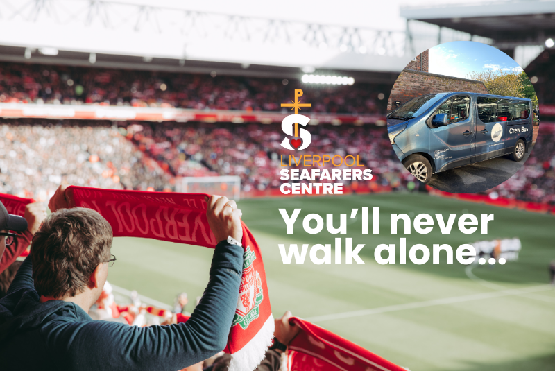 Liverpool Seafarers Centre - Transport to Anfield Liverpool FC