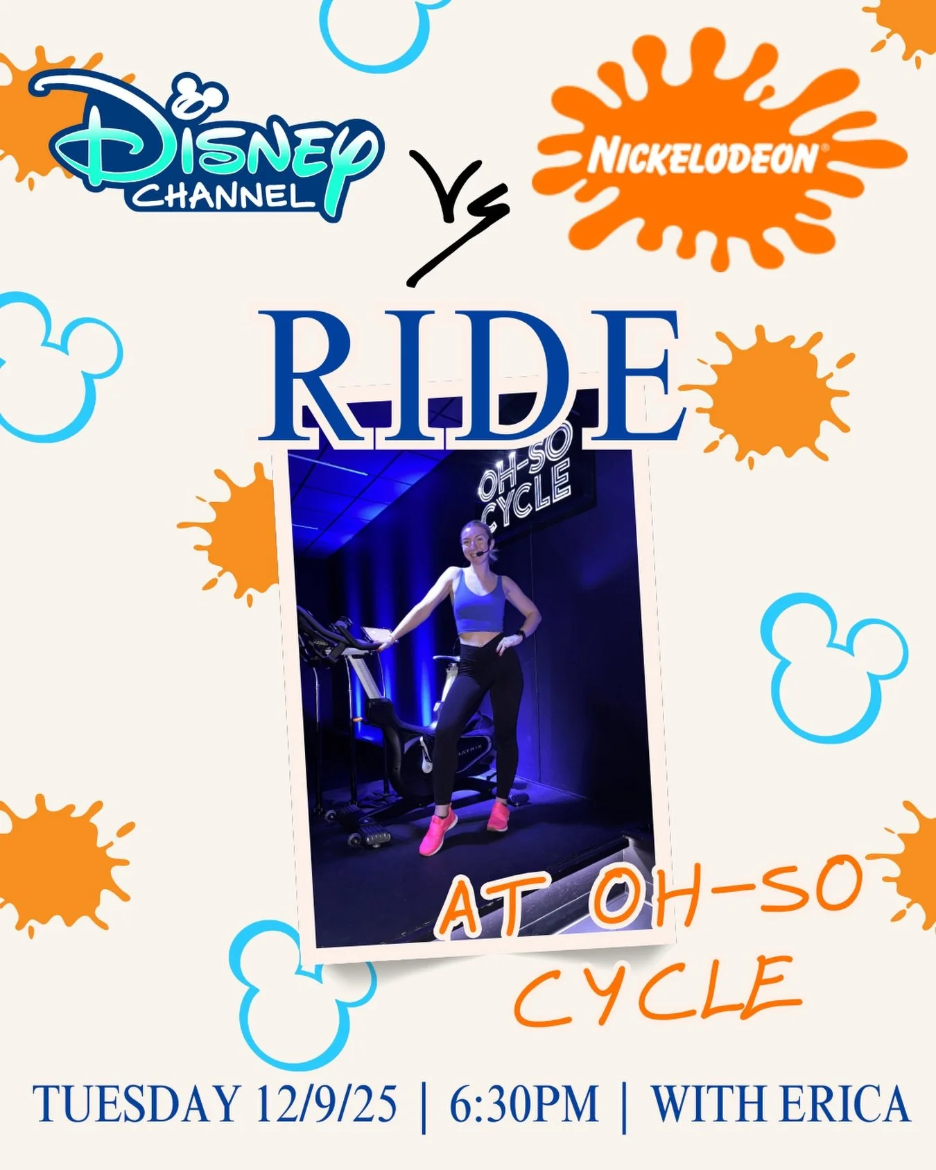 Disney Channel vs Nickelodeon ✨🧡
Tuesday 12/9 at 6:30PM with Erica -
Disney Channel faves meet classic Nick nostalgia on the bike.

#DisneyVsNick #DisneyChannel #OhSoCycle #ThemeRide #CycleFam #NewarkDE