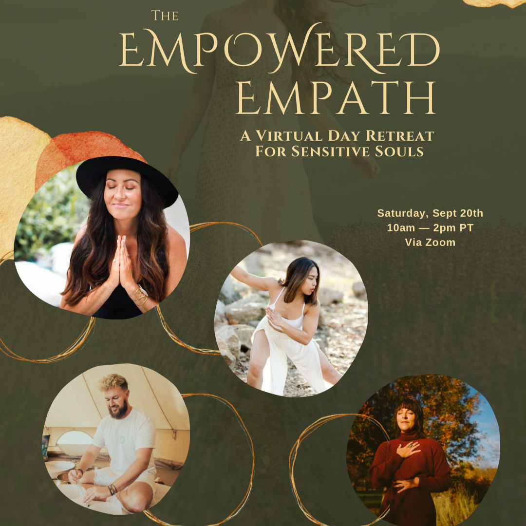 The Empowered Empath: A Virtual Day Retreat for Sensitive Souls