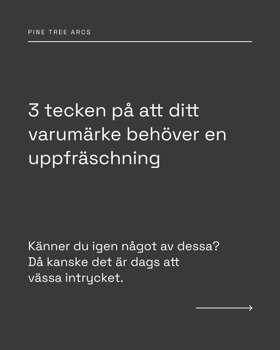 3 tecken p&aring; att ditt varum&auml;rke beh&ouml;ver en uppfr&auml;schning. K&auml;nner du igen n&aring;gon av dessa? D&aring; kanske det &auml;r dags att v&auml;ssa intrycket. H&ouml;r av dig idag!