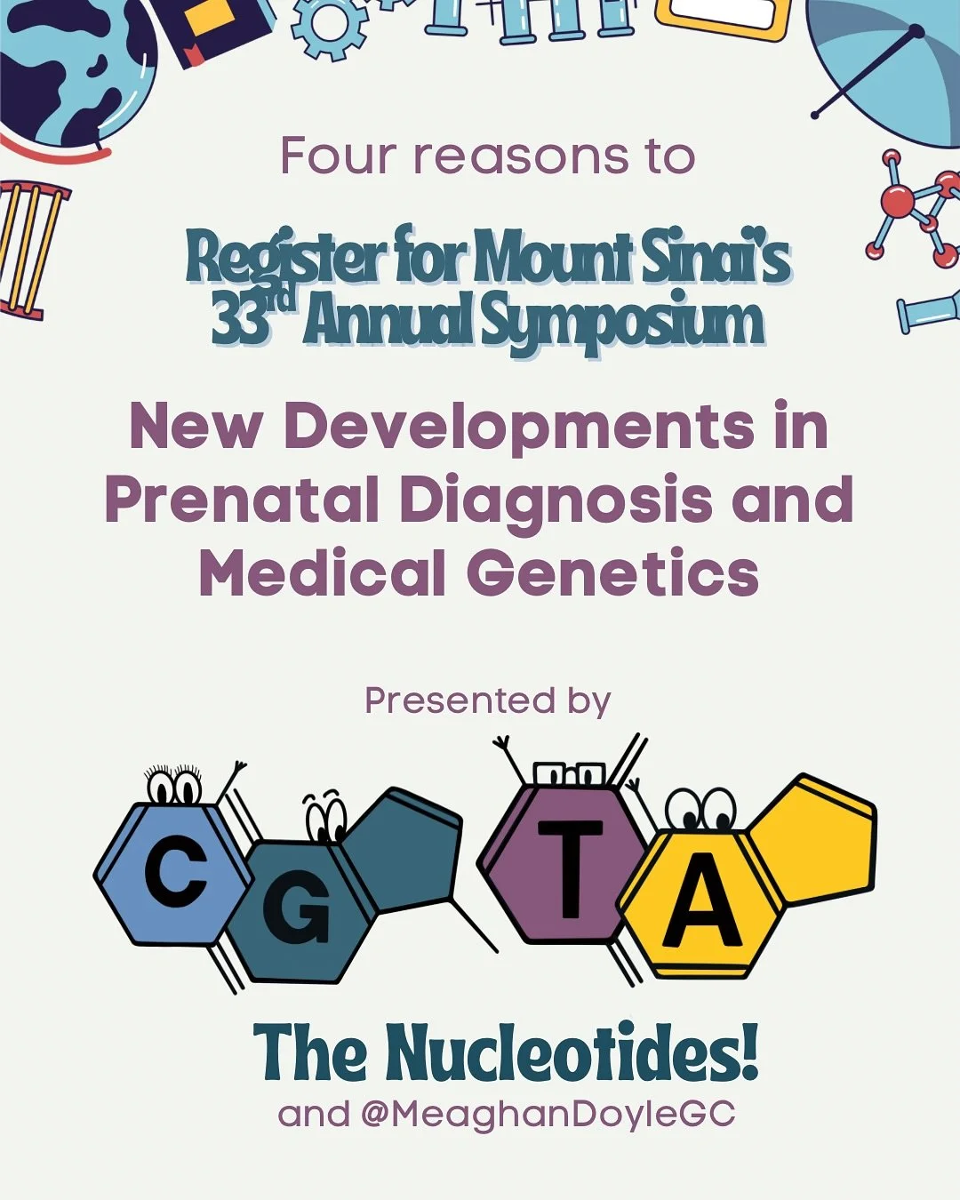 Conference alert! 
Register today for the 33rd Annual Symposium: New Developments in Prenatal Diagnosis and Medical Genetics on May 15, 2025 from 8:15-16:20 ET 
🧬 For the first year ever, this renowned conference is HYBRID. Attend from the comfort