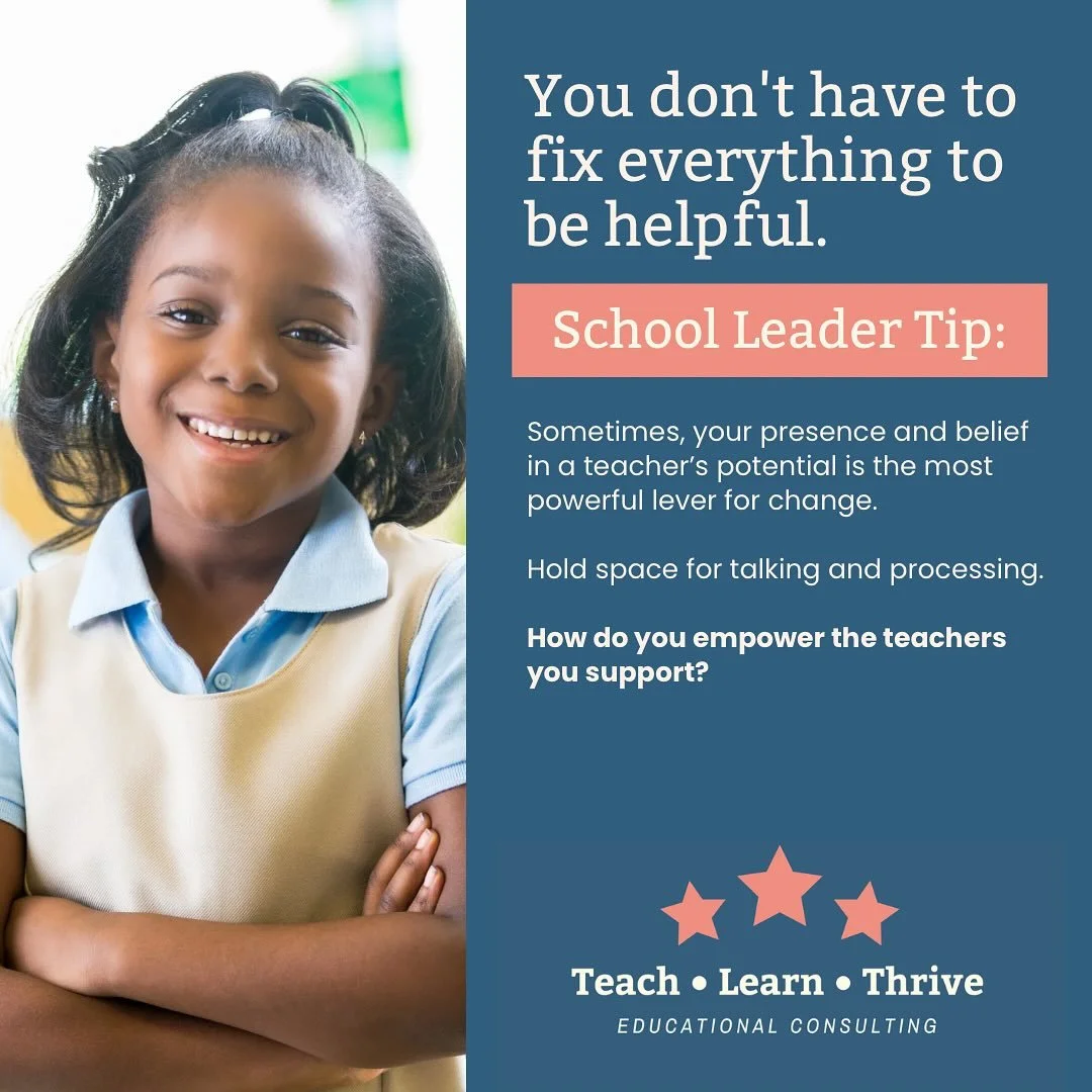 💎You don&rsquo;t have to fix everything to be helpful.💎

School Leader Tip: Sometimes, your presence and belief in a teacher&rsquo;s potential is the most powerful lever for change. 💫

Hold space for talking and processing&mdash;you don&rsquo;t ev