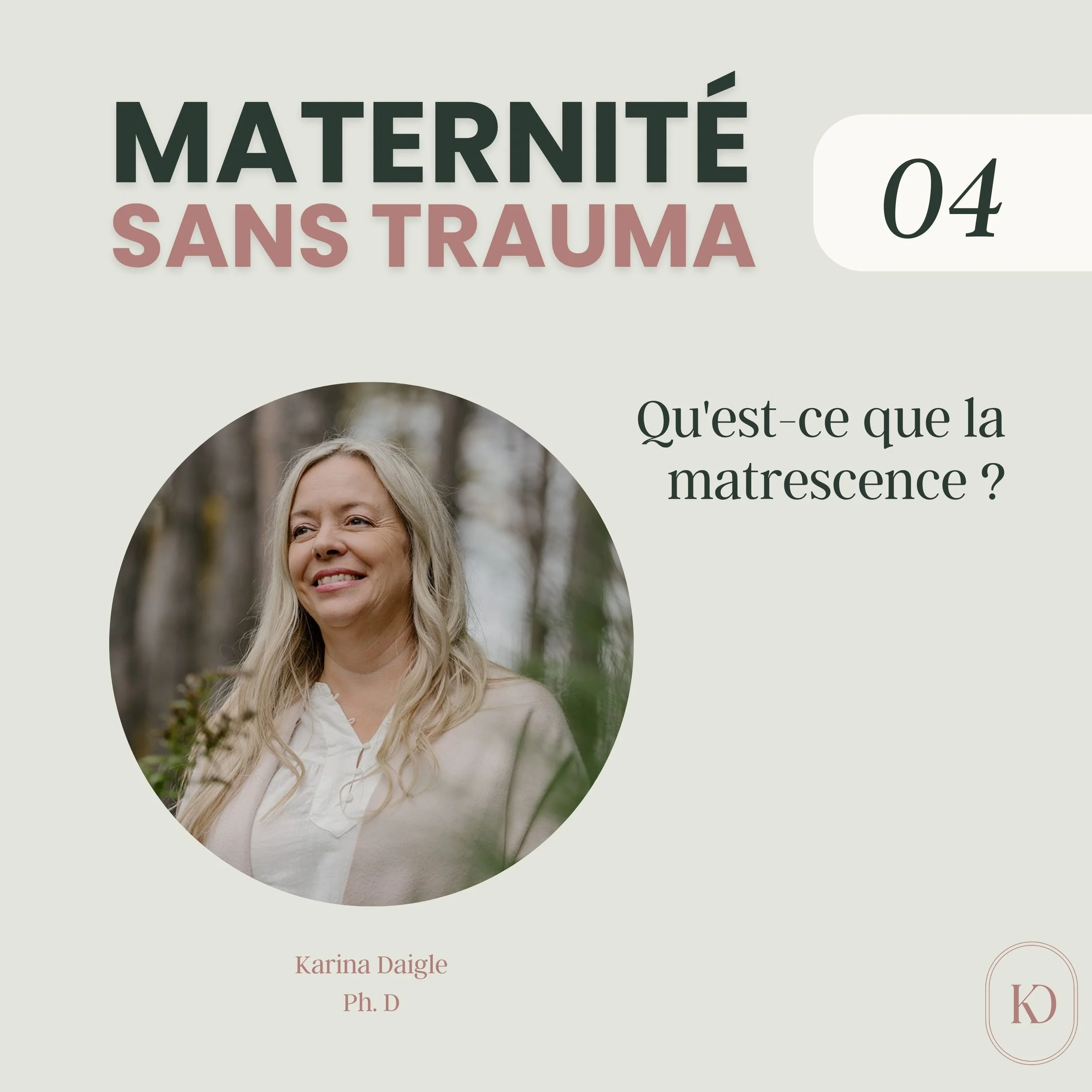 04. Qu'est-ce que la matrescence ?